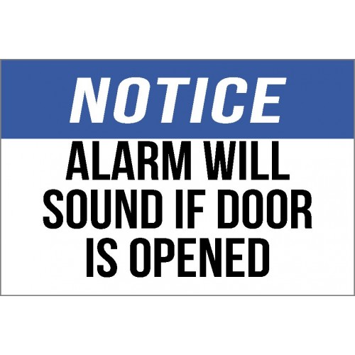 Notice - Alarm Will Sound Sign